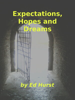 cover image of Expectations, Hopes and Dreams
